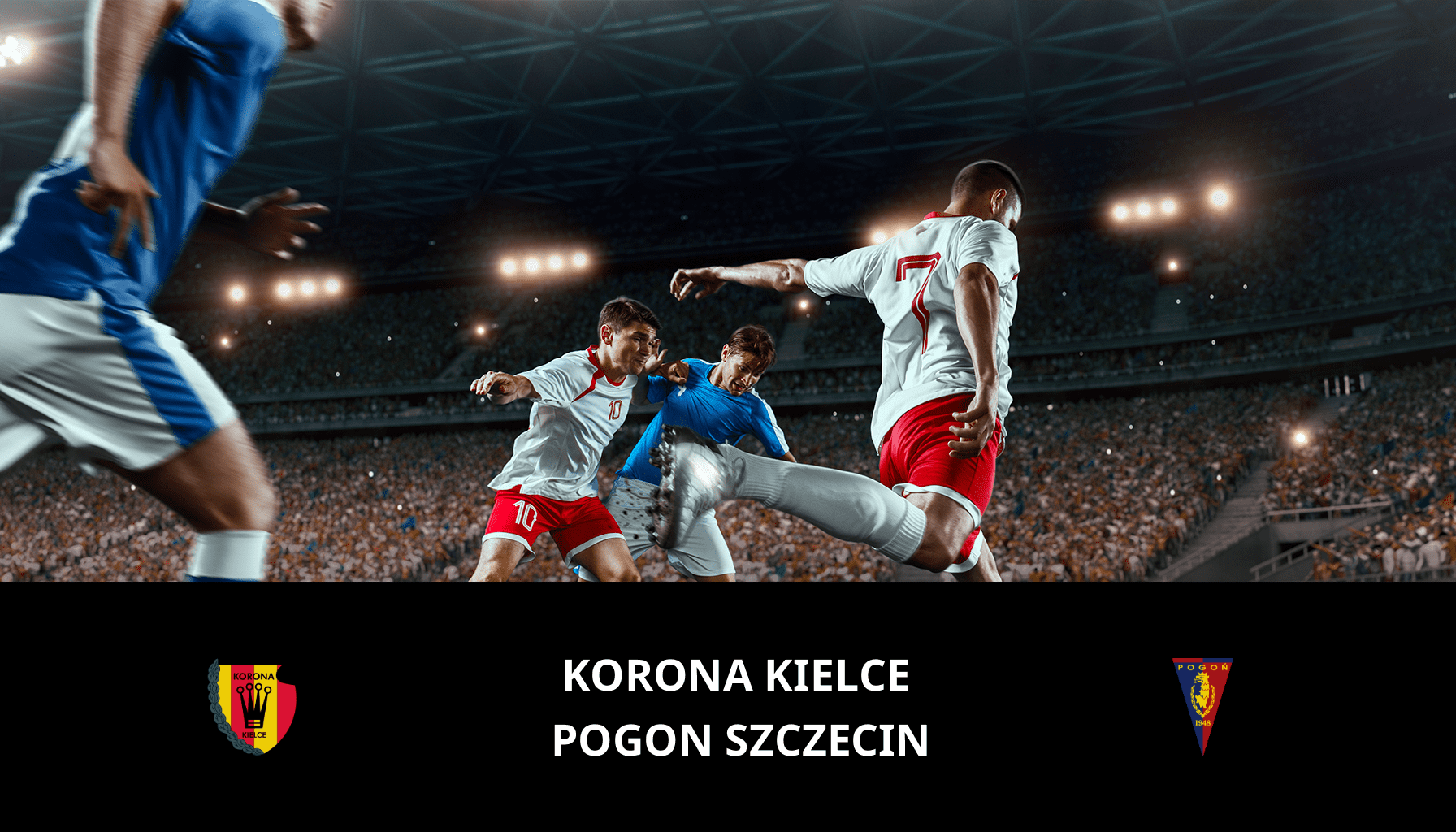 Pronostic Korona Kielce VS Pogon Szczecin du 17/03/2024 Analyse de la rencontre